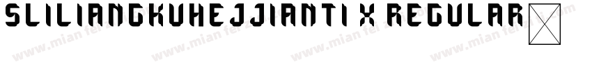 Sliliangkuhejjianti x Regular字体转换